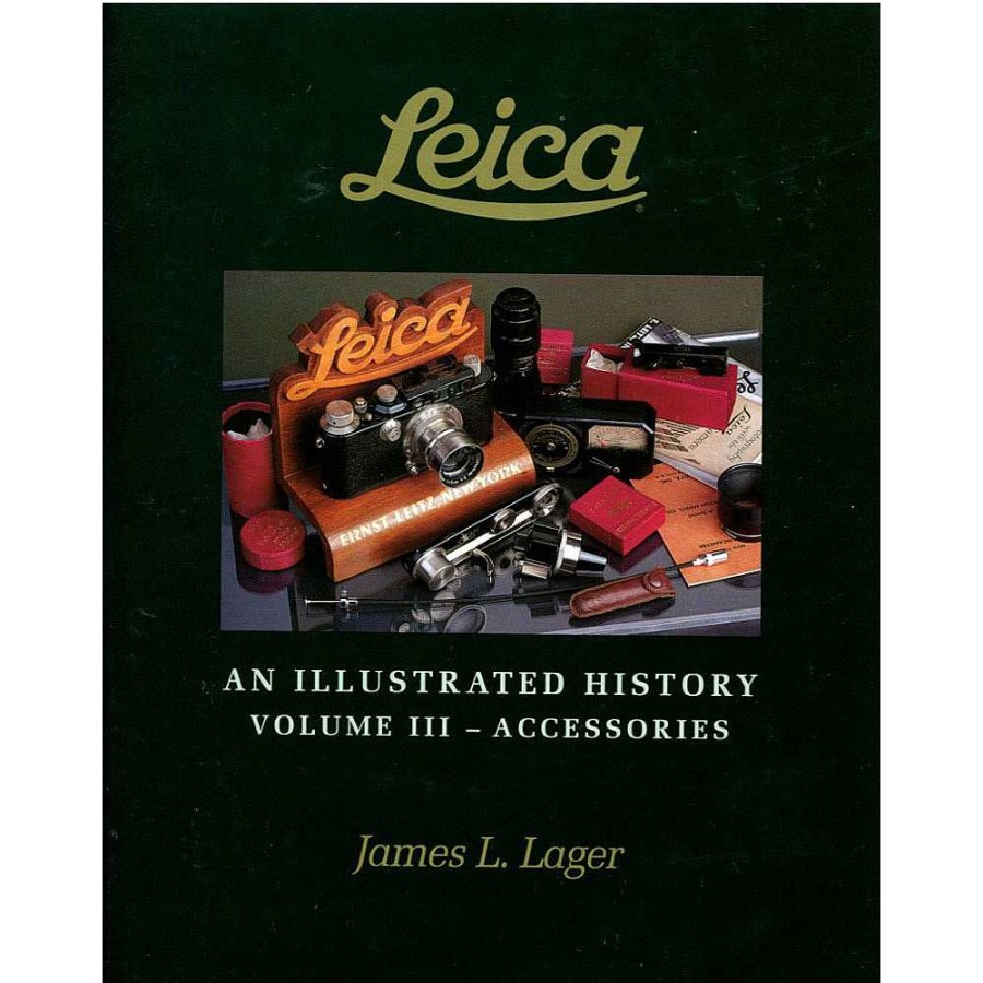 Samys Camera Samys Camera James Lager Vol. Iii An Illustrated History Leica Accessories - Signed Hardcover Book Books